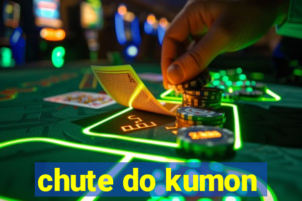 chute do kumon